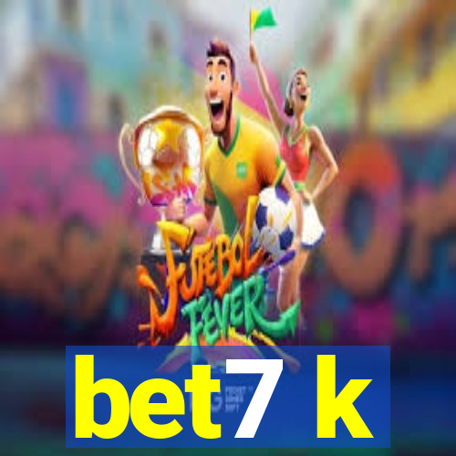 bet7 k